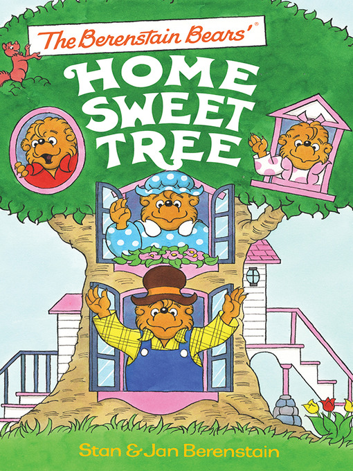 Title details for The Berenstain Bears Home Sweet Tree by Stan Berenstain - Available